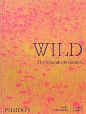 Wild, The Naturalistic Garden