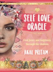 Self Love Oracle: Find Peace and Happiness Through the Chakras (Book & Cards)