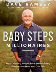 Baby Steps Millionaires: How Ordinary People Built Extraordinary Wealth--And How You Can Too