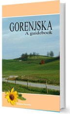 Gorenjska The Guidebook (angleški jezik)